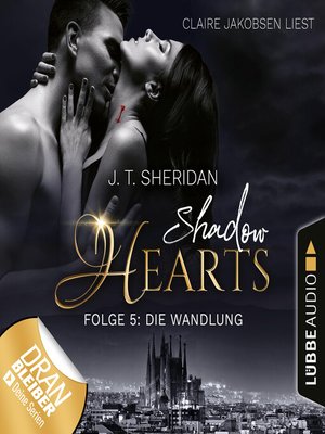 cover image of Die Wandlung--Shadow Hearts, Folge 5